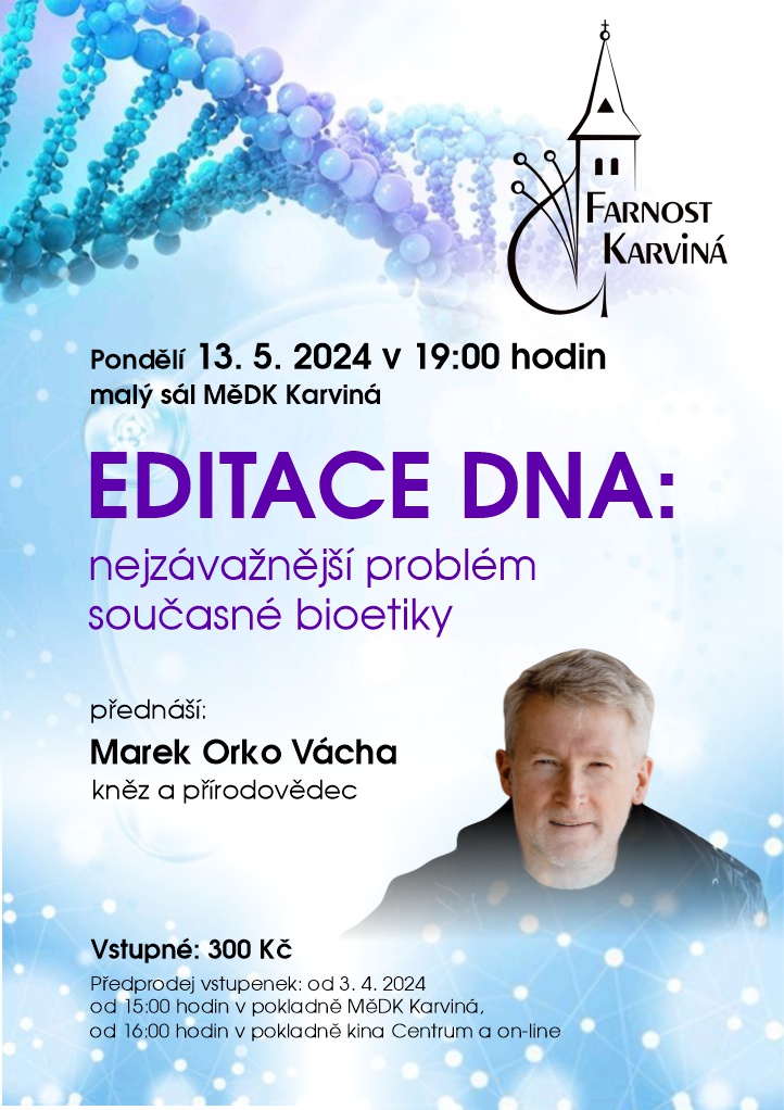 Editace DNA: nejzávažnější problém současné bioetiky (není akce MěDK)