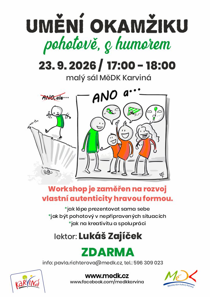 Umění okamžiku pohotově a s humorem